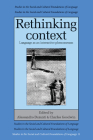 Rethinking Context: Language as an Interactive Phenomenon (Studies in the Social and Cultural Foundations of Language #11) By Alessandro Duranti (Editor), Charles Goodwin (Editor) Cover Image