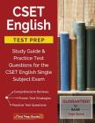 CSET English Test Prep: Study Guide & Practice Test Questions for the CSET English Single Subject Exam By Cset English Study Book Prep Team Cover Image