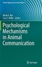 Psychological Mechanisms in Animal Communication (Animal Signals and Communication #5) Cover Image