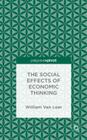 The Social Effects of Economic Thinking By William Van Lear Cover Image