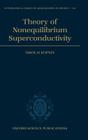 Theory of Nonequilibrium Superconductivity By Nikolai B. Kopnin Cover Image