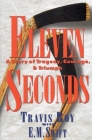 Eleven Seconds: A Story of Tragedy, Courage & Triumph Cover Image