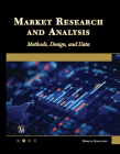 Market Research and Analysis: Methods, Design, and Data By Marcus Goncalves Cover Image