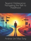 Beyond Adolescence Navigating the Path to Adulthood Cover Image