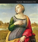 Raphael Masterpieces of Art By Julia Biggs Cover Image