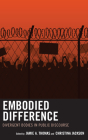 Embodied Difference: Divergent Bodies in Public Discourse By Jamie A. Thomas (Editor), Christina Jackson (Editor), Jamie A. Thomas (Contribution by) Cover Image