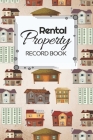 Rental Property Record Book: Rental Property Landlord Income Maintenance Management Tracker Record Book By California MM Cover Image