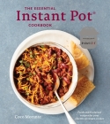 The Essential Instant Pot Cookbook: Fresh and Foolproof Recipes for Your Electric Pressure Cooker Cover Image