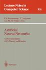 Artificial Neural Networks: An Introduction to Ann Theory and Practice (Lecture Notes in Computer Science #931) By P. J. Braspenning (Editor), F. Thuijsman (Editor), A. J. M. M. Weijters (Editor) Cover Image