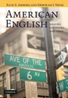 American English: History, Structure, and Usage By Julie S. Amberg, Deborah J. Vause Cover Image