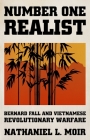 Number One Realist: Bernard Fall and Vietnamese Revolutionary Warfare Cover Image
