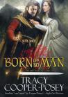 Born of No Man By Tracy Cooper-Posey Cover Image
