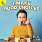 I Make Good Choices By Marla Conn Cover Image