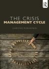 The Crisis Management Cycle By Christer Pursiainen Cover Image