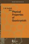 Physical Properties of Quasicrystals By Zbigniew M. Stadnik (Editor) Cover Image