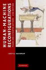 Human-Machine Reconfigurations: Plans and Situated Actions (Learning in Doing: Social) By Lucy Suchman Cover Image