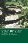 Step by Step: Real Aas, Real Recovery By Aa Grapevine (Editor) Cover Image