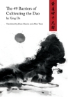 The 49 Barriers of Cultivating the Dao By Johan Hausen (Translator), Allen Tsaur (Translator), T. H. Barrett (Introduction by) Cover Image