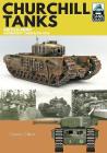 Churchill Tanks: British Army, North-West Europe 1944-45 (Tankcraft #4) By Dennis Oliver Cover Image