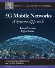 5g Mobile Networks: A Systems Approach By Larry Peterson, Oğuz Sunay Cover Image