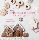 Cute Christmas Cookies: Adorable and delicious festive treats Cover Image