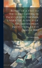 Report of a Visit to the Luray Cavern, in Page County, Virginia, Under the Auspices of the Smithsonian Institution, July 13 and 14, 1880 By Otis Tufton] 1838- [Mason (Created by) Cover Image