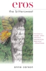 Eros the Bittersweet (American Literature (Dalkey Archive)) By Anne Carson Cover Image