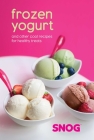 Frozen Yogurt: and other cool recipes for healthy treats Cover Image