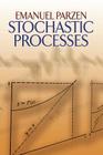 Stochastic Processes (Dover Books on Mathematics) By Emanuel Parzen Cover Image