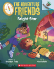 Bright Star: An Acorn Book (The Adventure Friends #3) By Brandon Todd, Gloria Félix (Illustrator) Cover Image