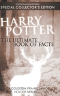 Harry Potter: The Ultimate Book of Facts: Special Collector's Edition Cover Image