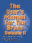 User's Manual for the Brain, Volume II: Mastering Systemic Nlp By L. Michael Hall, Bob G. Bodenhamer Cover Image