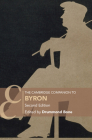 The Cambridge Companion to Byron: Second Edition (Cambridge Companions to Literature) By Drummond Bone (Editor) Cover Image
