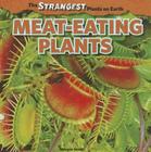 Meat-Eating Plants (Strangest Plants on Earth) Cover Image