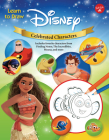 Learn to Draw Disney Celebrated Characters: Includes Favorite Characters from Finding Nemo, the Incredibles, Moana, and More. (Learn to Draw Favorite Characters: Expanded Edition) By Walter Foster Jr. Creative Team Cover Image