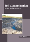 Soil Contamination: Issues and Concerns Cover Image