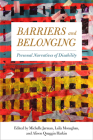 Barriers and Belonging: Personal Narratives of Disability Cover Image
