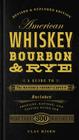 American Whiskey, Bourbon & Rye: A Guide to the Nation's Favorite Spirit Cover Image