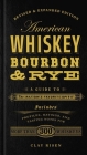 American Whiskey, Bourbon & Rye: A Guide to the Nation's Favorite Spirit Cover Image