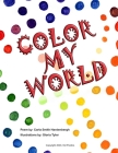 Color My World By Carla Smith Hardenbergh Cover Image