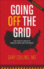 Going Off the Grid: The How-To Book of Simple Living and Happiness Cover Image