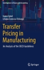Transfer Pricing in Manufacturing: An Analysis of the OECD Guidelines Cover Image
