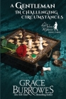 A Gentleman in Challenging Circumstances Cover Image