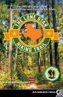 The Lone Star Hiking Trail: The Official Guide to the Longest Wilderness Footpath in Texas By Karen Borski Somers Cover Image