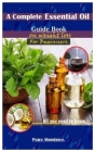 A Complete Essential Oil Guide Book On Weight Loss For Beginners.: All you need to know. By Peace Abundance Cover Image