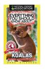Everything You Should Know About: Koalas By Anne Richards Cover Image