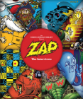 The Comics Journal Library Vol. 9: Zap - The Interviews By Bob Levin (Introduction by), Gary Groth (Editor), Michael Dean (Editor) Cover Image