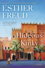Hideous Kinky: A Novel By Esther Freud Cover Image