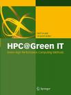 Hpc@green It: Green High Performance Computing Methods By Ralf Gruber, Erich Strohmaier (Foreword by), Vincent Keller Cover Image