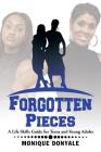 Forgotten Pieces: A Life Skills Guide for Teens and Young Adults Cover Image